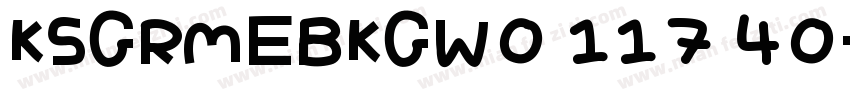 KSGRMEBKGW0 117 40字体转换